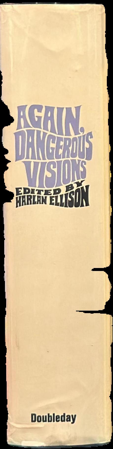 Again, dangerous visions : 46 original stories live spine