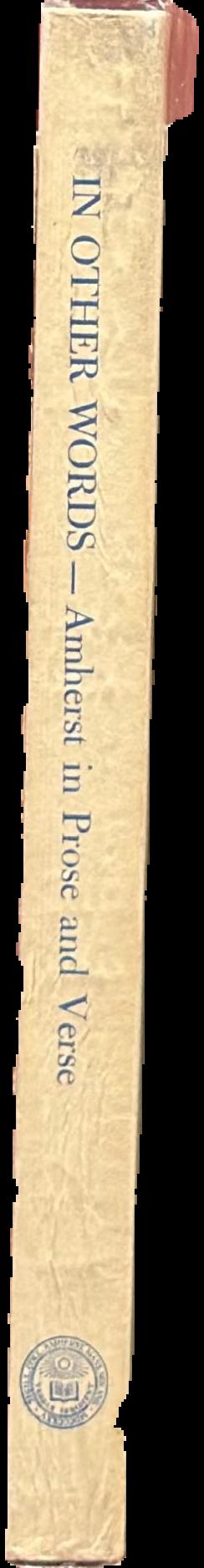 In other words : Amherst in prose and verse live spine