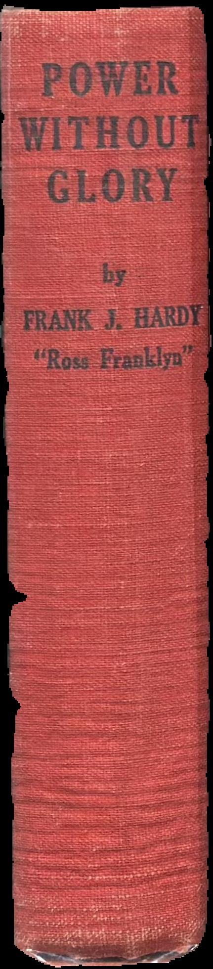 Power without glory / by Frank J. Hardy live spine