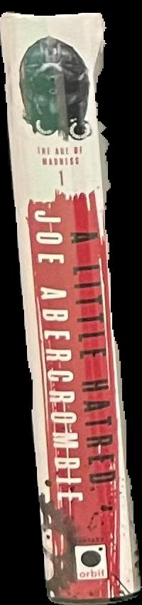 A little hatred / Joe Abercrombie live spine