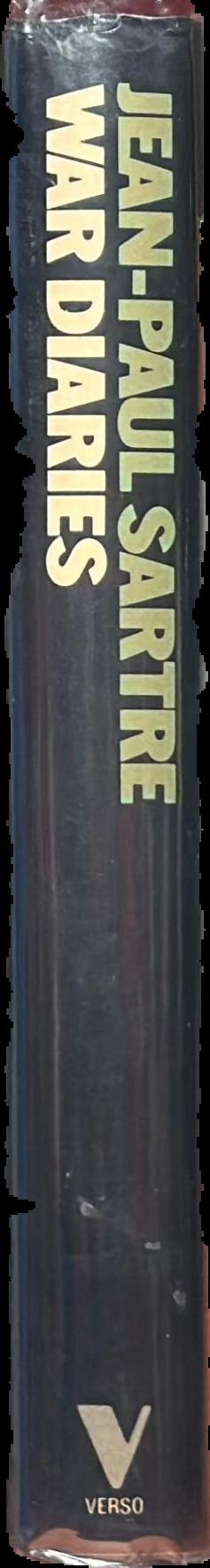 War diaries : notebooks from a phoney war, November 1939-March 1940 / Jean-Paul Sartre ; translated by Quintin Hoare live spine