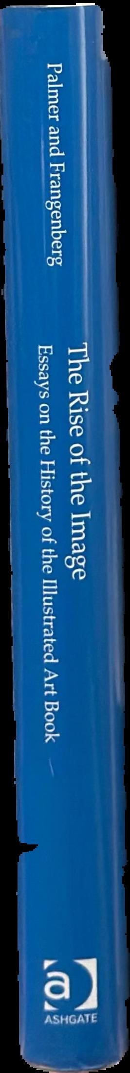 The rise of the image : essays on the history of the illustrated art book live spine