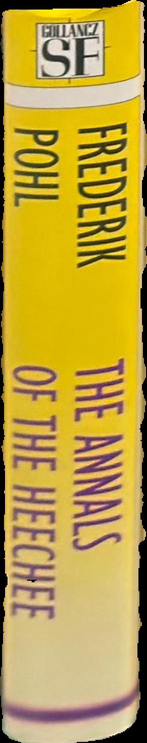 The Annals of the Heechee / Frederik Pohl live spine
