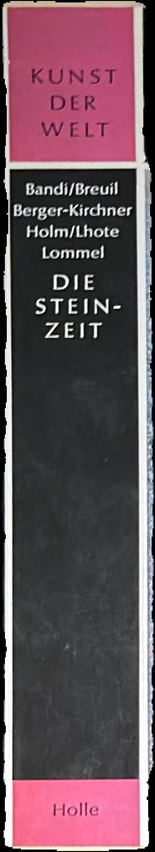 Die Steinzeit : vierzigtausend Jahre Felsbilder live spine