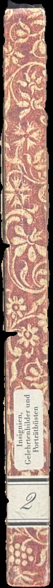 Die Kunstsammlung : Insignien, Gelehrtenbilder und Porträtbüsten, unter besonderer Berücksichtigung der ersten einhundertfünfzig Jahre des Bestehens der Universität Halle live spine