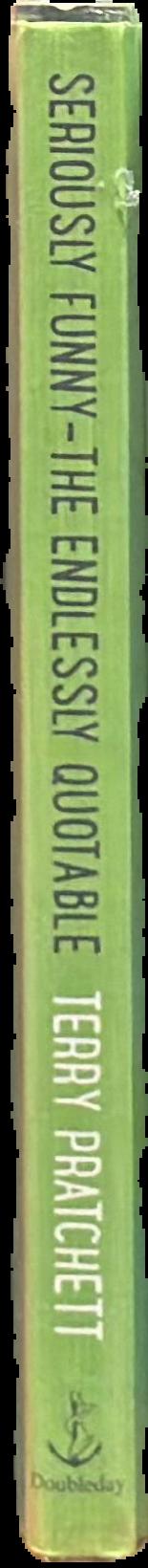 Seriously funny : the endlessly quotable live spine