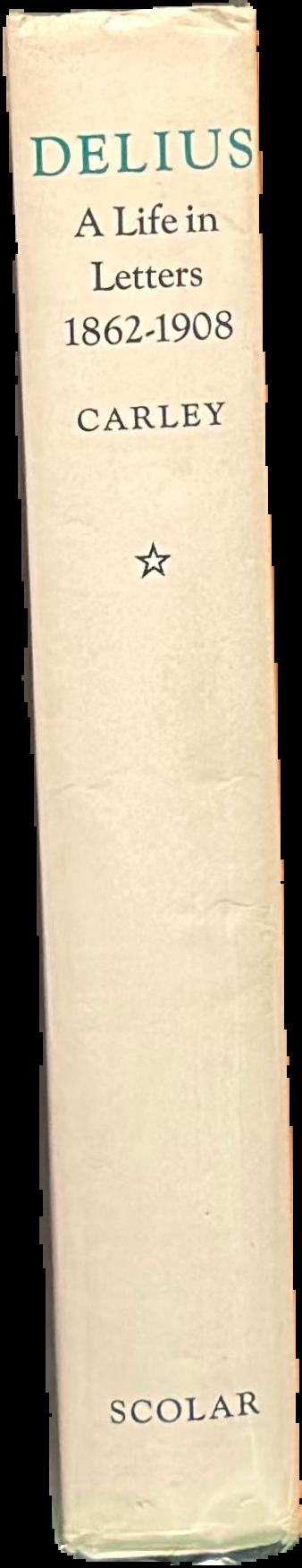 Delius : a life in letters : II 1909-1934 live spine