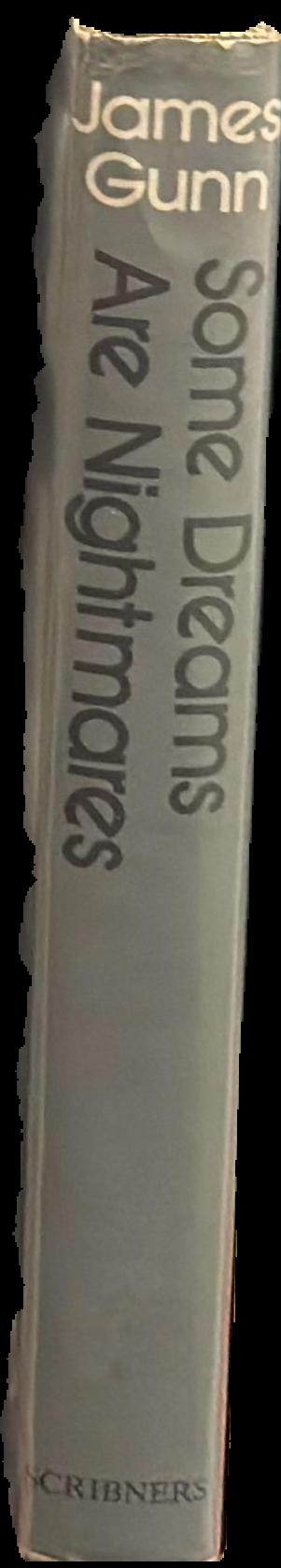 Some dreams are nightmares / James E. Gunn ; illustrated by Leonard Everett Fisher live spine