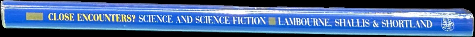 Close encounters? : science and science fiction live spine