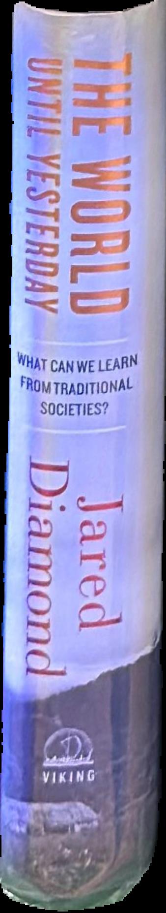 The world until yesterday : what can we learn from traditional societies? live spine