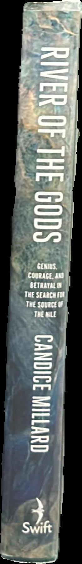 River of the gods : genius, courage, and betrayal in the search for the source of the Nile live spine
