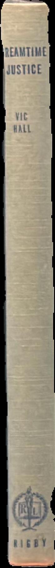 Dreamtime justice / by V. C. Hall live spine