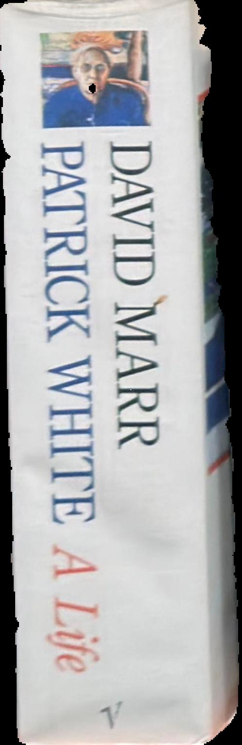 Patrick White : a life / David Marr live spine