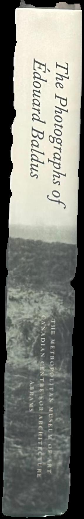 The photographs of Édouard Baldus live spine