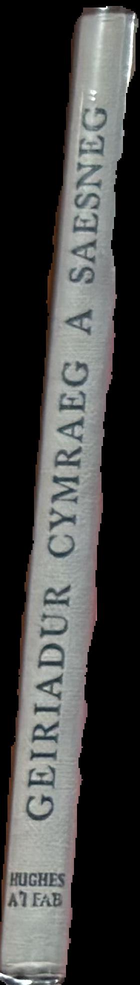 Geiriadur : Cymraeg-Saesneg a Saesneg-Cymraeg = Welsh-English and English-Welsh dictionary live spine