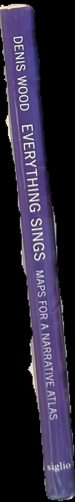 Everything sings : maps for a narrative atlas live spine