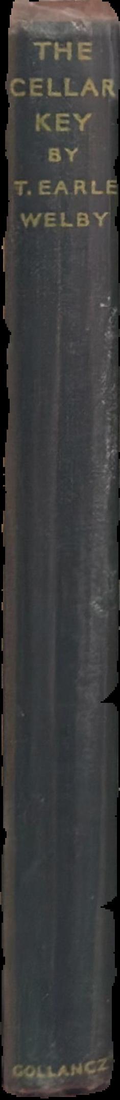 The cellar key / by T. Earle Welby live spine