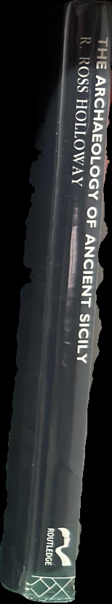 The archaeology of ancient Sicily / R. Ross Holloway live spine