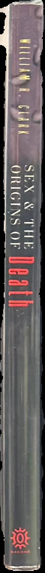Sex and the origins of death / William R. Clark live spine