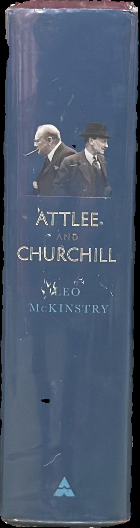 Attlee and Churchill : allies in war, adversaries in peace live spine