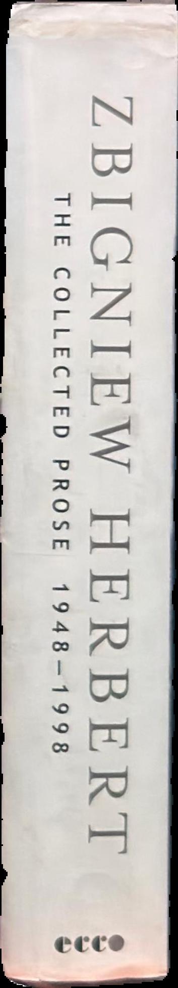 The collected prose, 1948-1998 live spine