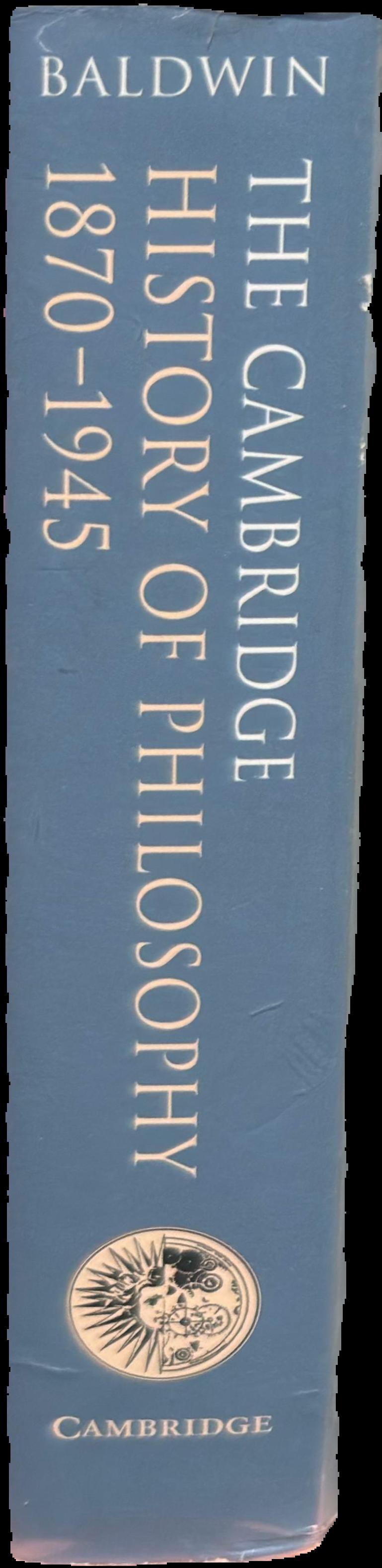The Cambridge history of philosophy 1870-1945 live spine