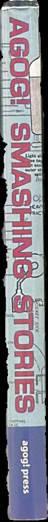 Agog! Smashing stories : new Australian speculative fiction live spine