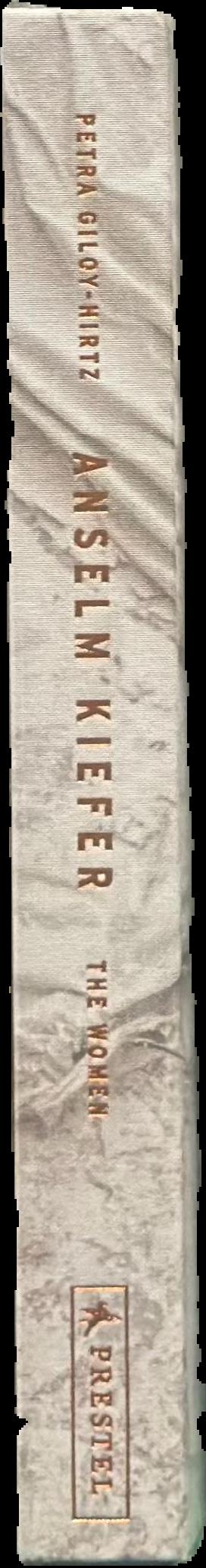 Anselm Kiefer : the women live spine