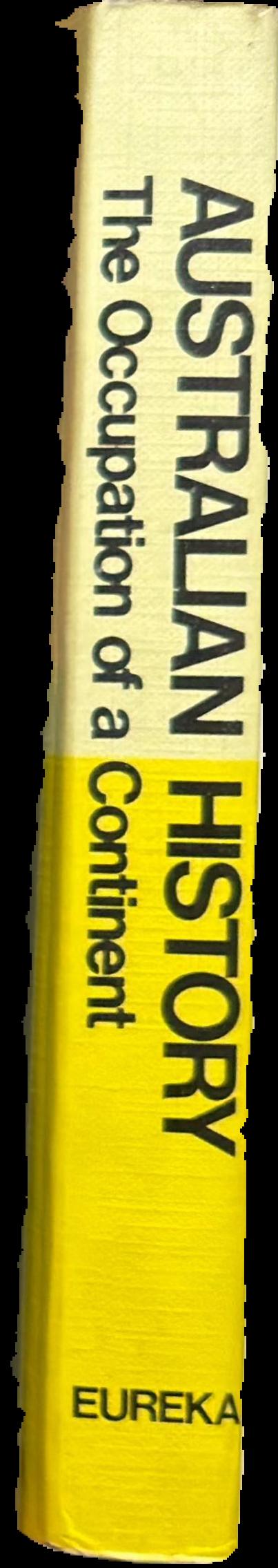 Australian history : the occupation of a continent live spine