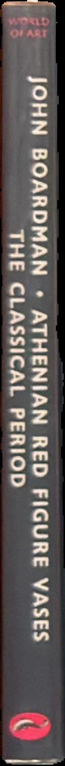 Athenian red figure vases : the Classical Period : a handbook live spine