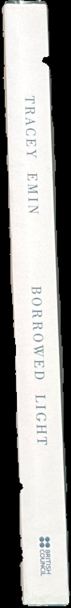 Tracey Emin : borrowed light live spine