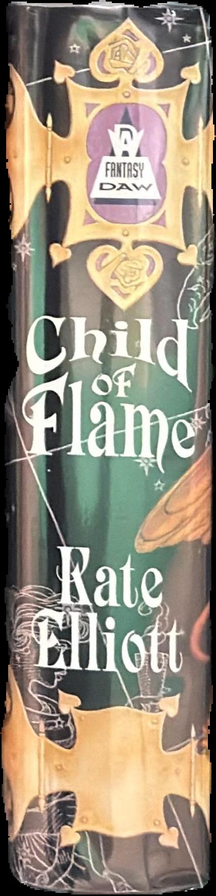 Child of flame / Kate Elliott live spine