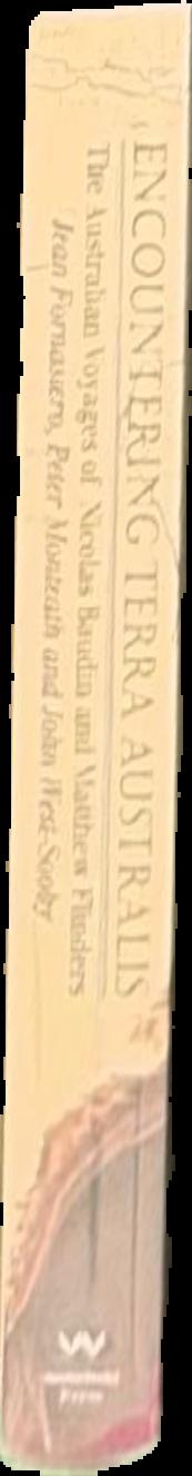 Baudin in Australian waters : the artwork of the French voyage of discovery to the Southern Lands, 1800-1804 ... / edited by Jacqueline Bonnemains, Elliott Forsyth and Bernard Smith live spine
