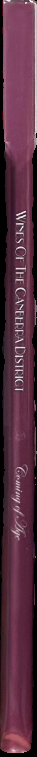Wines of the Canberra district : coming of age / by Brian Johnston and Janet Johnston live spine