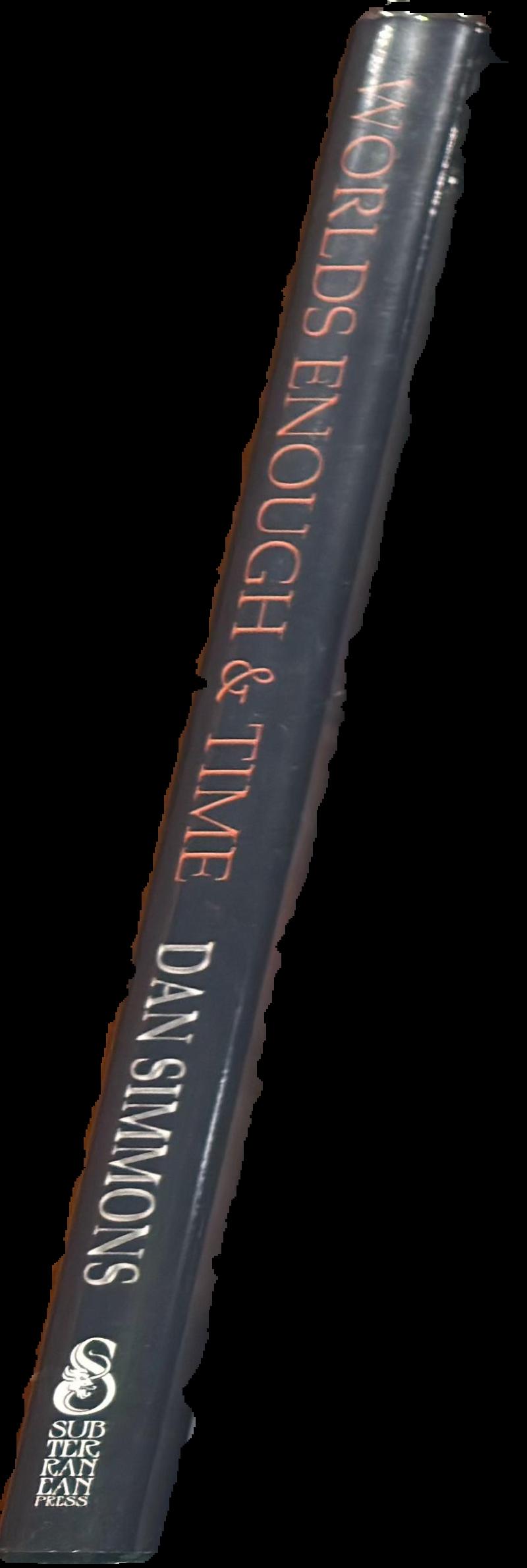 Worlds enough & time : five tales of speculative fiction / Dan Simmons live spine