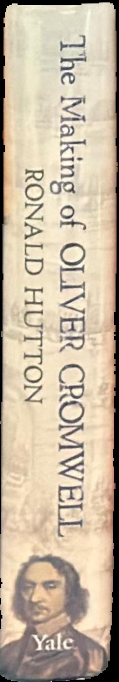 The making of Oliver Cromwell / Ronald Hutton live spine