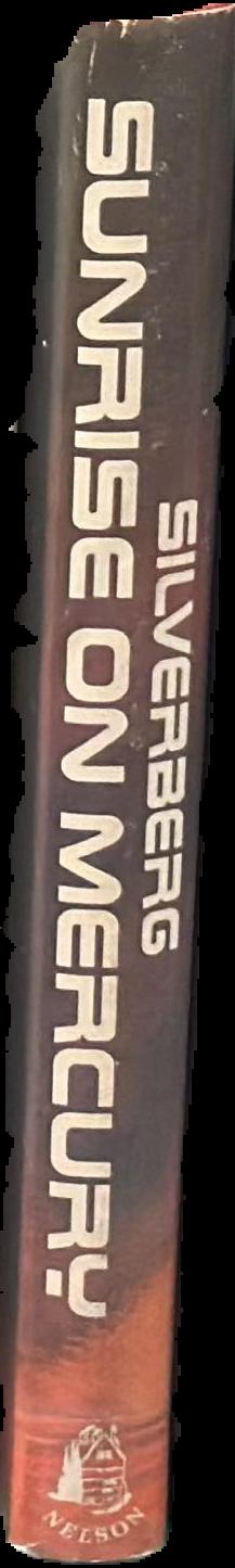 Sunrise on Mercury : and other science fiction stories / by Robert Silverberg live spine