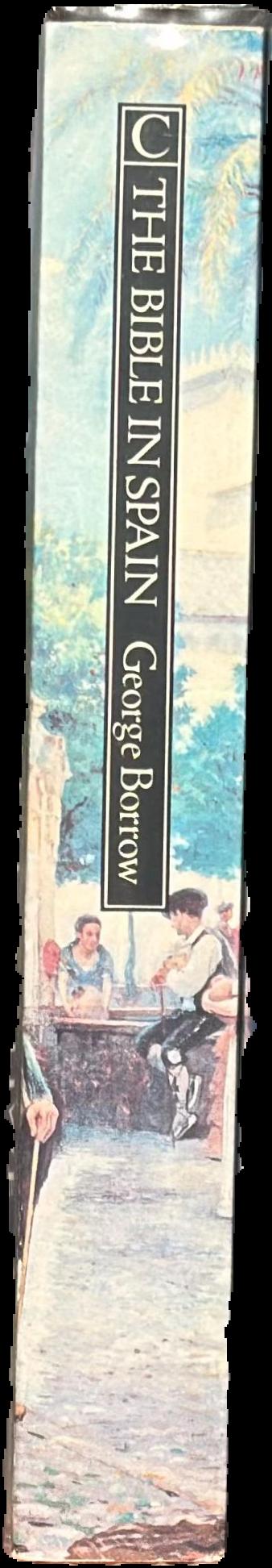 The Bible in Spain : or, the journeys, adventures, and imprisonments of an Englishman in an attempt to circulate the scriptures in the Peninsula live spine