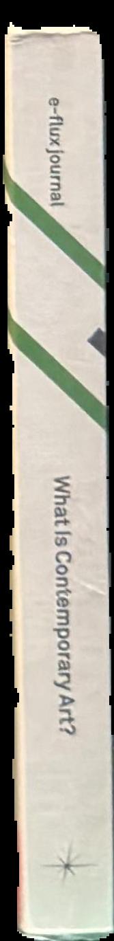 E-flux journal : what is contemporary art? live spine