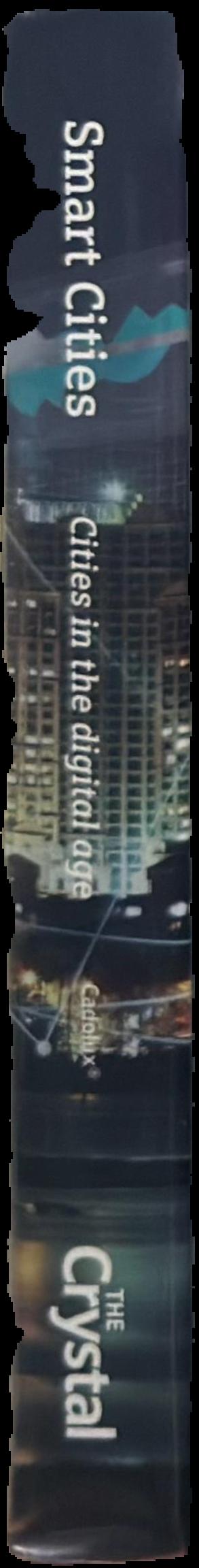 Smart cities : cities in the digital age live spine