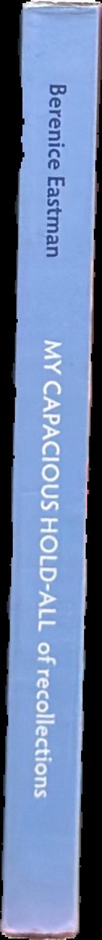 My 'capacious hold-all' of recollections live spine