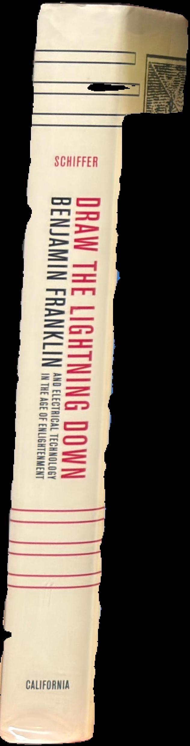 Draw the lightning down : Benjamin Franklin and electrical technology in the age of Enlightenment live spine