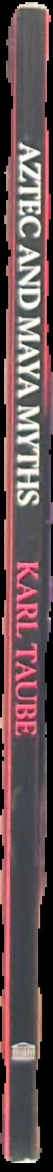 Aztec and Maya myths / Karl Taube live spine
