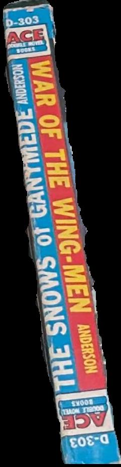 War of the Wing-men : The snows of Ganymede / Poul Anderson live spine