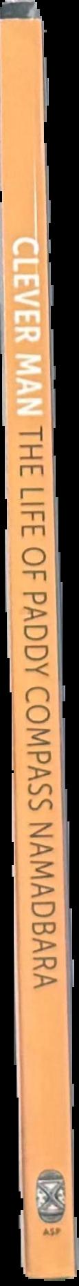 Clever man : the life of Paddy Compass Namadbara live spine