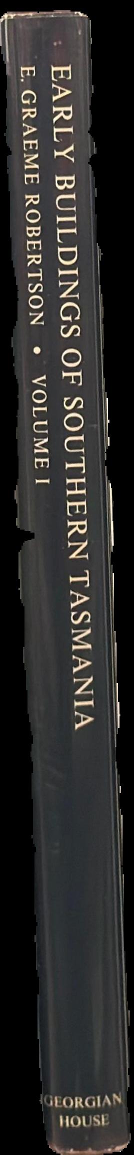 Early buildings of Southern Tasmania, volume one live spine