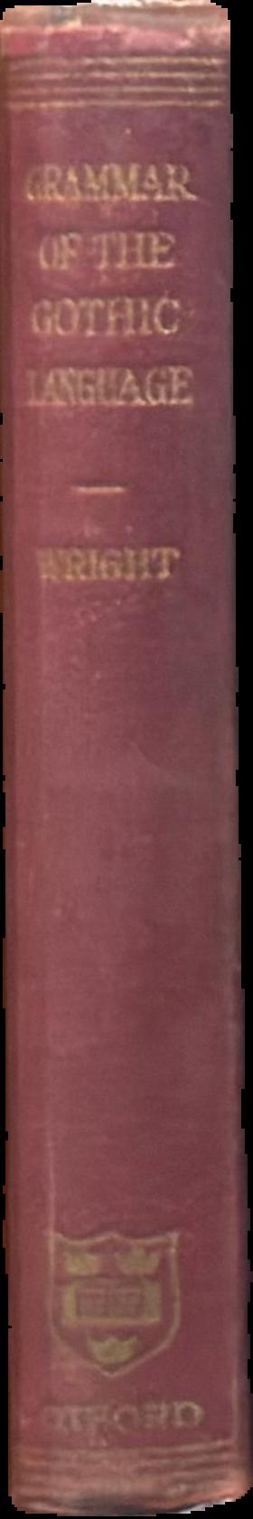 Grammar of the Gothic language ... live spine