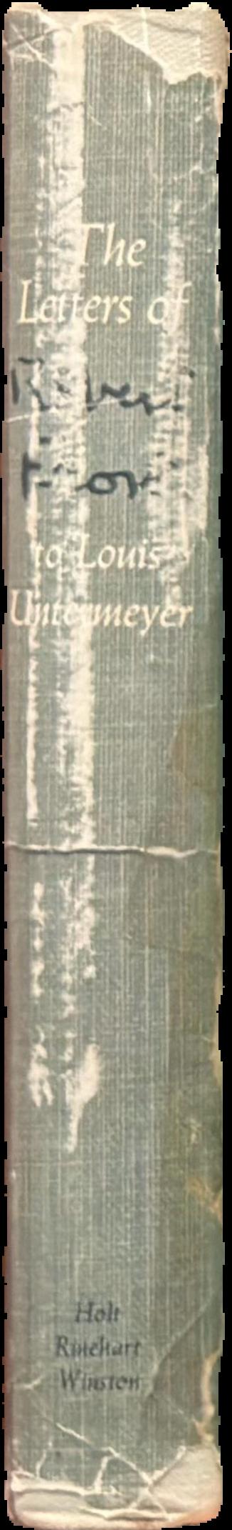 The letters of Robert Frost to Louis Untermeyer live spine