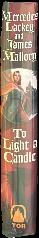 To light a candle / Mercedes Lackey and James Mallory live spine