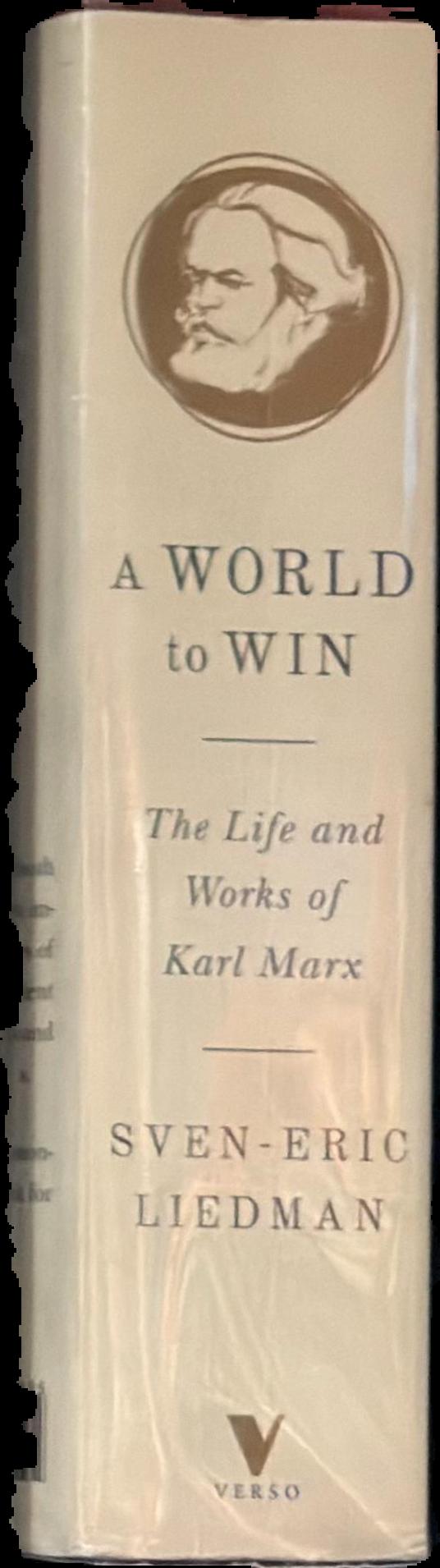 A world to win : the life and works of Karl Marx live spine
